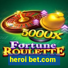 heroi bet.com